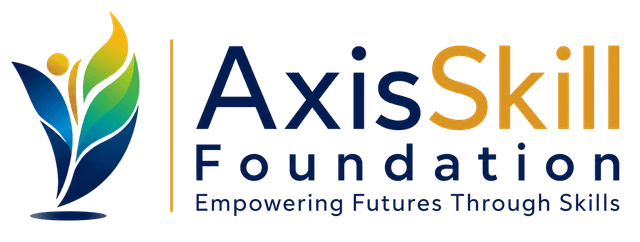 AxisSkill Foundation — Empowering Futures Through Skills